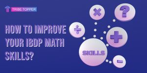 How To Improve Your IBDP Math Skills?